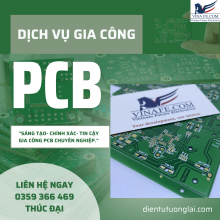 Làm Sao Để Gia Công PCB Theo Yêu Cầu, Chuẩn File...